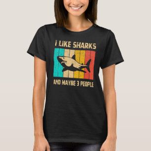 I Like Sharks And Maybe 3 People Marine Biology Vi T-Shirt