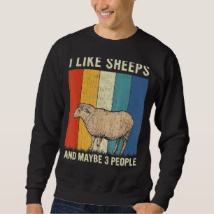 I Like Sheeps And Maybe 3 People Retro Sheeps Sweatshirt