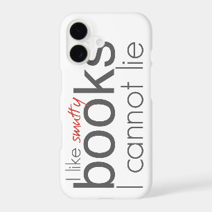I Like Smutty Books I Cannot Lie iPhone Case