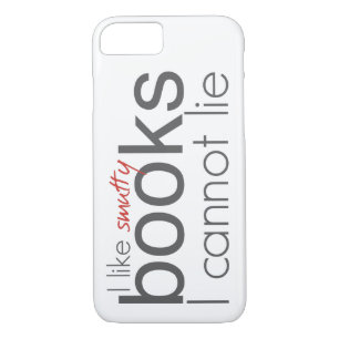 I Like Smutty Books I Cannot Lie iPhone Case