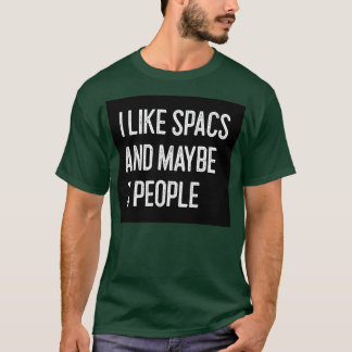 I Like SPACs and Maybe 3 People Funny SPACs 1 T-Shirt
