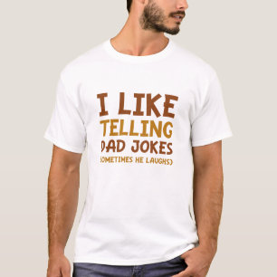 I Like Telling Dad Jokes T-Shirt