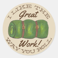 I Like The Way You Roll Sleeping Bag Great Work