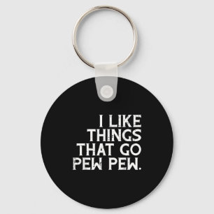I Like Things That Go Funny Saying American Men Wo Key Ring