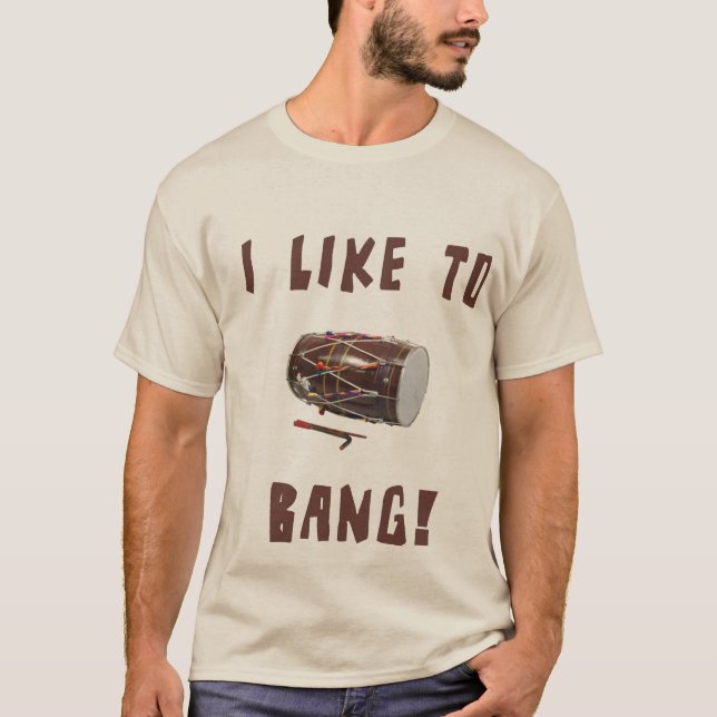 I like to Bang! Desi T-Shirt (Front)