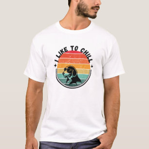 I Like to Chill T-Shirt