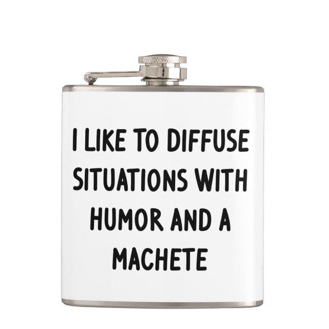 I Like to Diffuse Situations Hip Flask (Front)