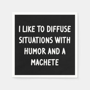 I Like to Diffuse Situations Napkin