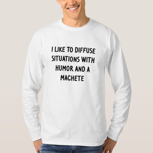I Like to Diffuse Situations T-Shirt (Front)