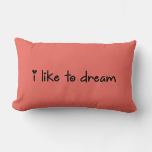 I like to Dream  Pillow