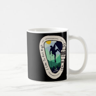 I Like To Get High Carabiner Rock Climbing Mountai Coffee Mug