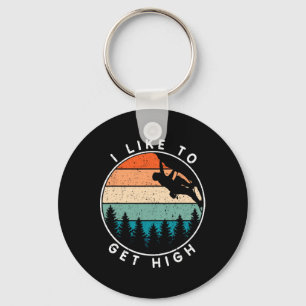 I Like To Get High Rock Climbing Key Ring