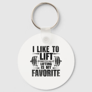 I Like To Lift Lifting Is My Favourite Weightlifte Key Ring