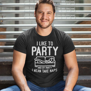 I Like To Party T-Shirt