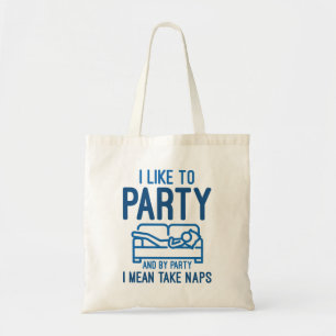 I Like To Party Tote Bag