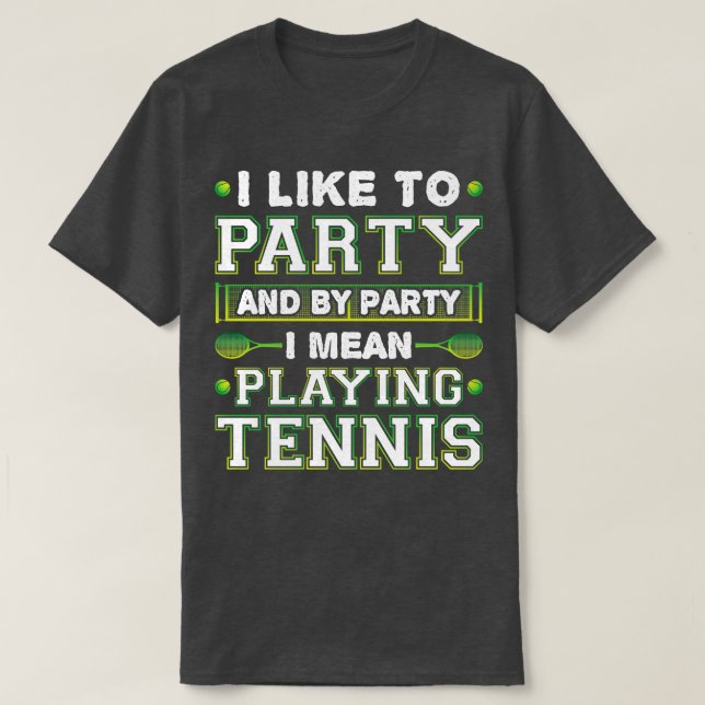 I Like To Play Tennis T-Shirt (Design Front)