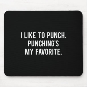 I Like To Punch Funny Love Boxing Saying Gym Train Mouse Pad