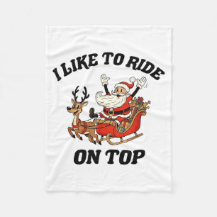 I Like To Ride On Top Funny Santa Couple Matching  Fleece Blanket
