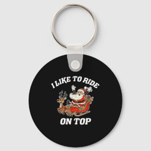 I Like To Ride On Top Funny Santa Couple Matching Key Ring