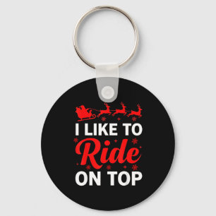 I Like To Ride On Top Funny Santa Couples Matching Key Ring