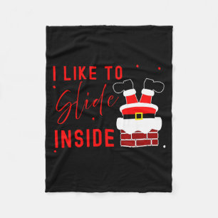 I Like To Slide Inside Funny Xmas Couple Unhinge P Fleece Blanket
