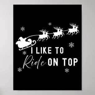 I Like To Slide Inside I Like To Ride On Top Coupl Poster