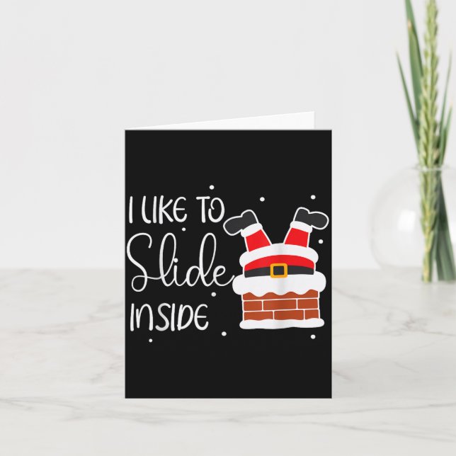 I Like To Slide Inside Like To Ride On Top Xmas Co Card (Front)