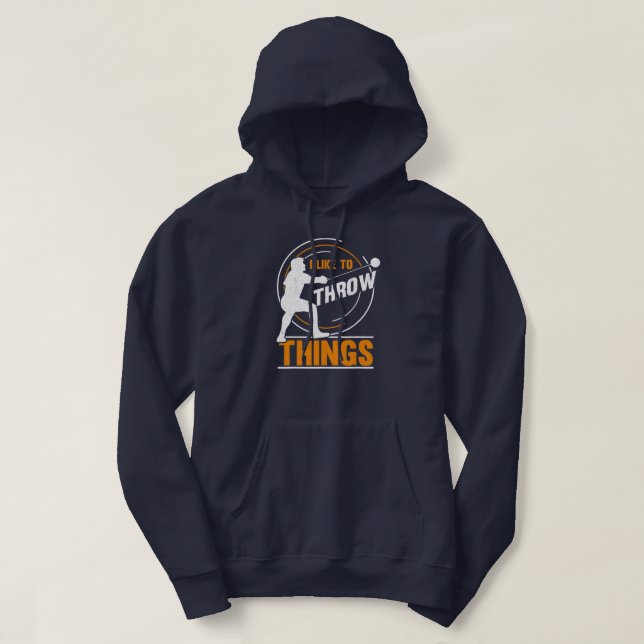 I Like To Throw Things Hammer Thrower Hammer Hoodie (Design Front)