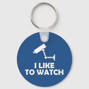I Like To Watch CCTV Video Camera Recording Key Ring