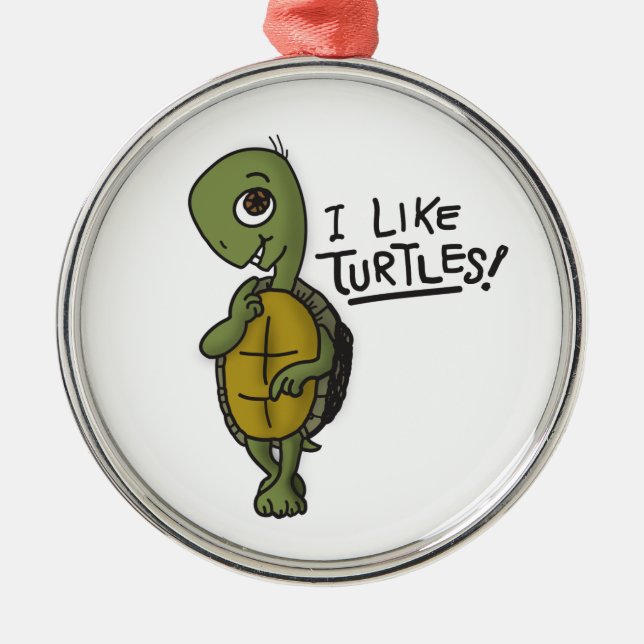 I like turtles ornament (Front)