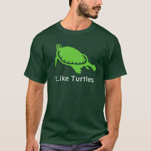 I Like Turtles T-Shirt
