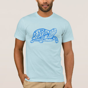I Like Turtles tee shirt