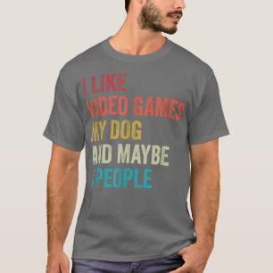 I Like Video Games and my Dog Gaming Gamer  T-Shirt