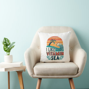 I Like Vitamin Sea , Sea Vibes , Relaxing Beach Cushion