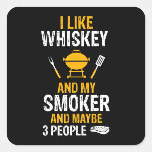 I Like Whiskey My Smoker 3 People Funny BBQ Square Sticker