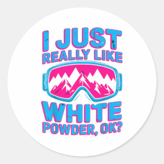I like white powder skiers funny winter humour classic round sticker