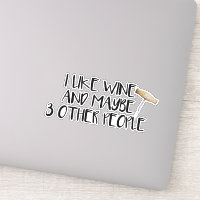 I Like Wine Maybe 3 Other People Tumbler