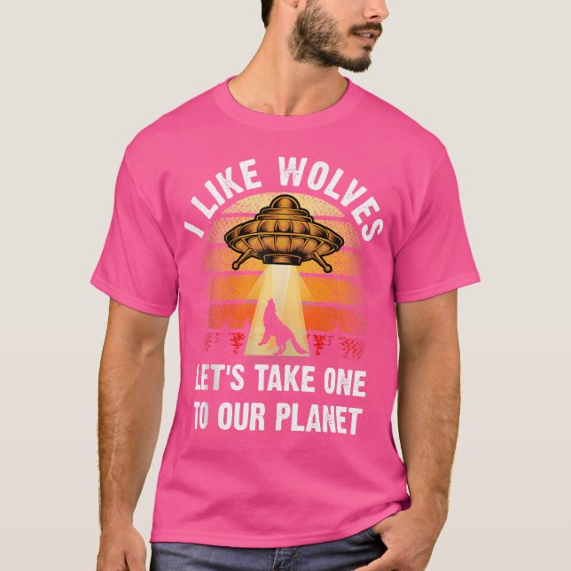 I Like Wolves Lover Space Alien Wolf Spaceship Ast T-Shirt (Front)