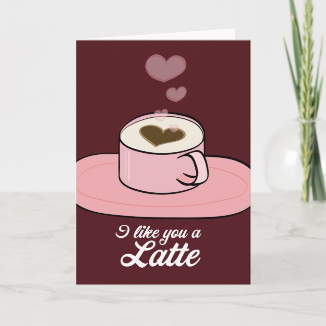 I like you a Latte - Valentine Holiday Card (Front)