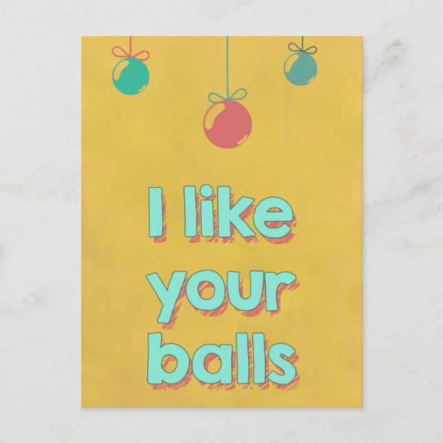 I like you balls postcard (Front)