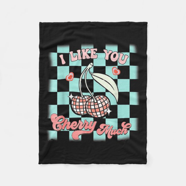 I Like You Cherry Much Funny Retro Love Valentine  Fleece Blanket (Front)