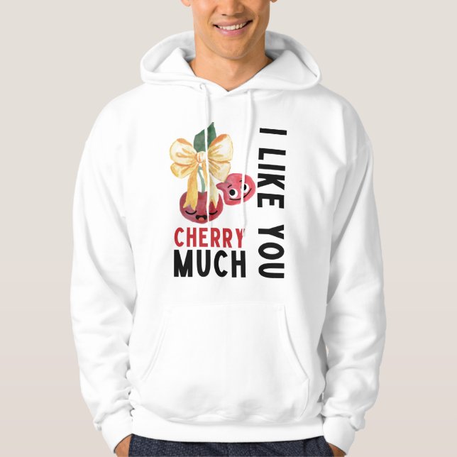 I LIKE YOU CHERRY MUCH HOODIE (Front)