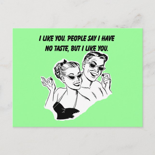 I Like You - Sarcastic Relationship Humour Postcard (Front)