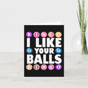 I Like Your Balls Bingo Gambling Womens Mothers Da Card
