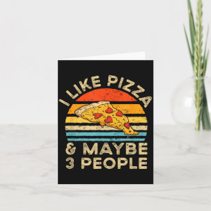 I Like Zza And Maybe 3 People Retro Vintage Card