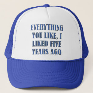 I Liked It First Funny Cap Hat