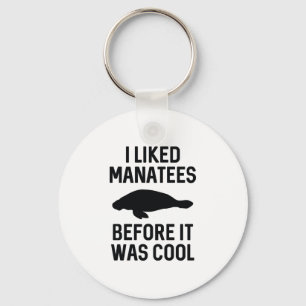 I Liked Manatees Key Ring