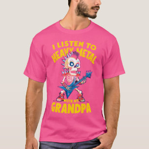 I Listen To Heavy Metal With My Grandpa Skeleton P T-Shirt