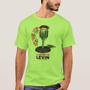 I Listen To Levin T-Shirt