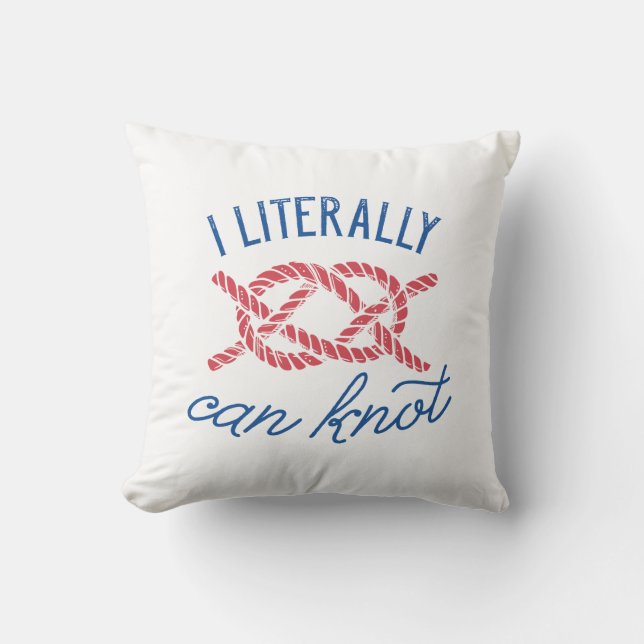 I Literally Can Knot Cushion (Front)